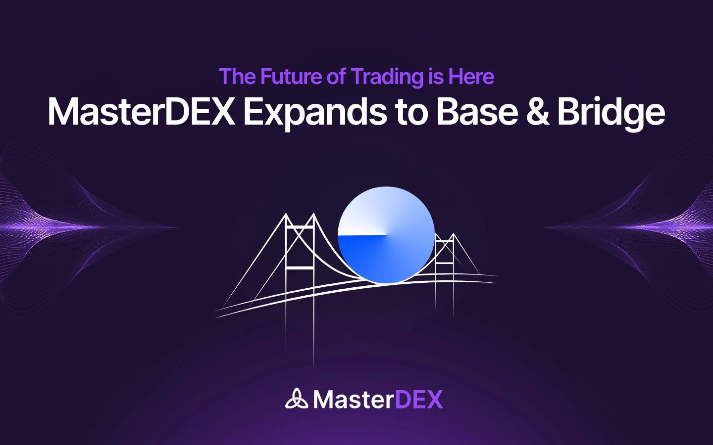 MasterDEX is Expanding to Base and Bridge