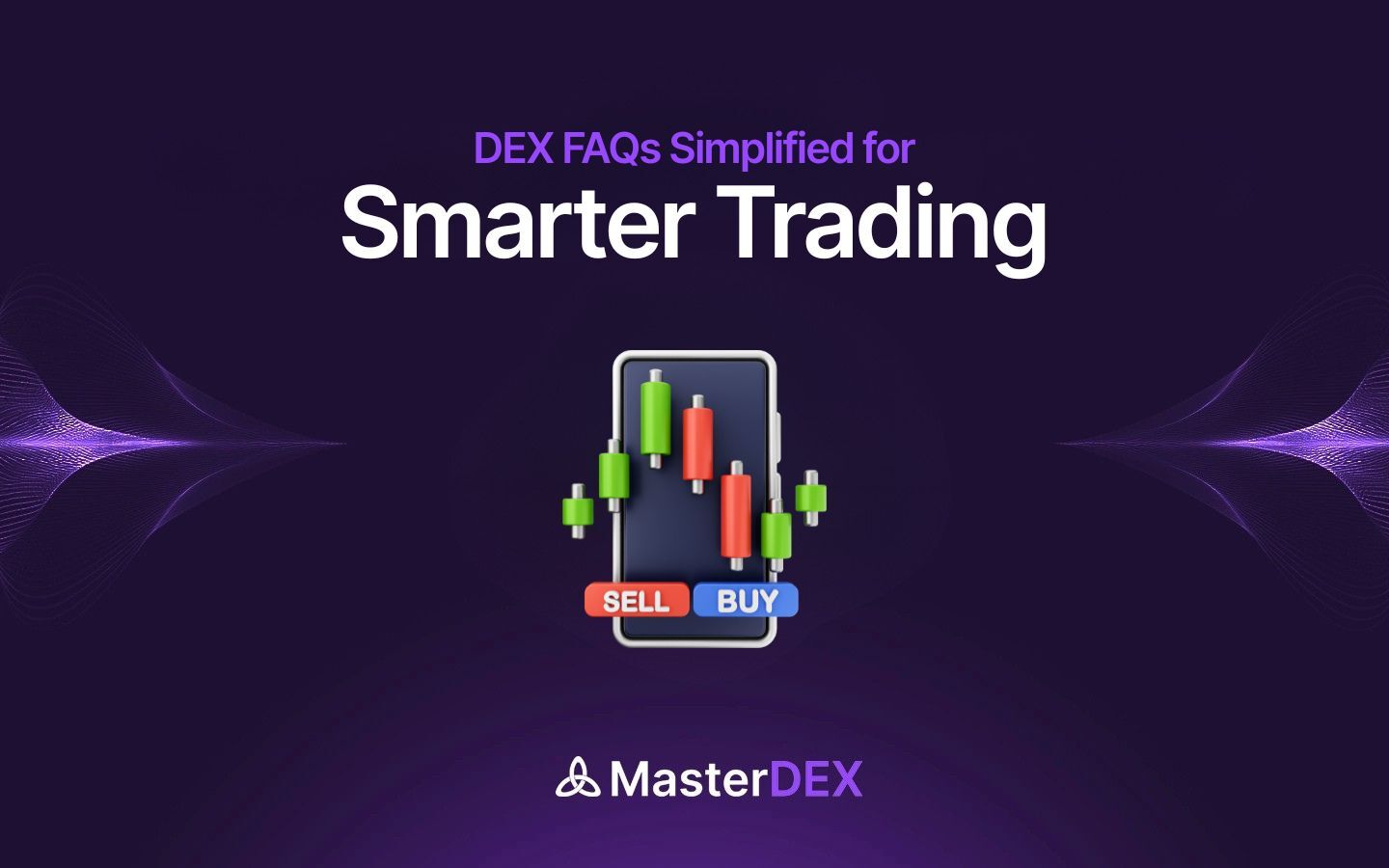 Frequently Asked Questions About Decentralized Exchanges (DEX)