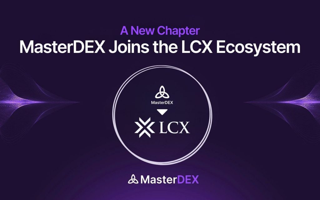 A New Chapter: MasterDEX Joins the LCX Ecosystem